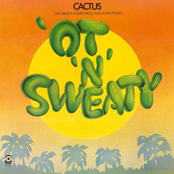 Cactus (3) : 'Ot 'N' Sweaty (LP, Album, RE)