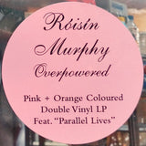 Róisín Murphy : Overpowered (LP, Ora + LP, Pin + Album, RE, RM)