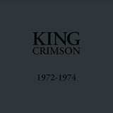 King Crimson : 1972 - 1974 (Box, Comp, Ltd + LP, Album, RE, RM, 200 + LP, Albu)