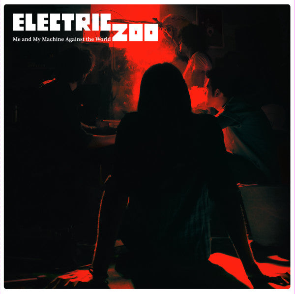 Electric Zoo : Me And My Machine Against The World (LP, Album)