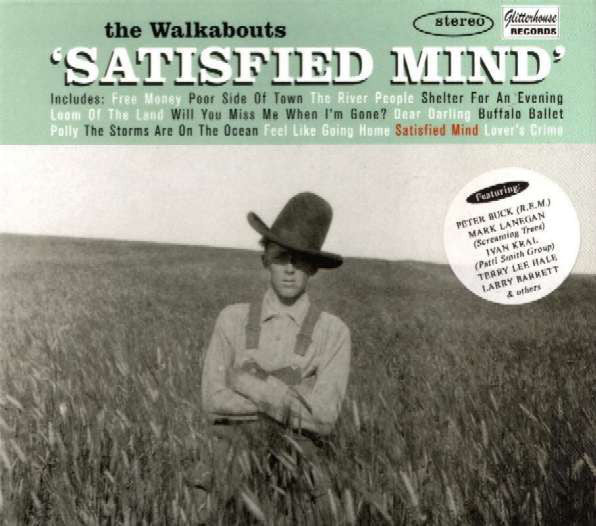 The Walkabouts : Satisfied Mind (CD, Album, Dig)
