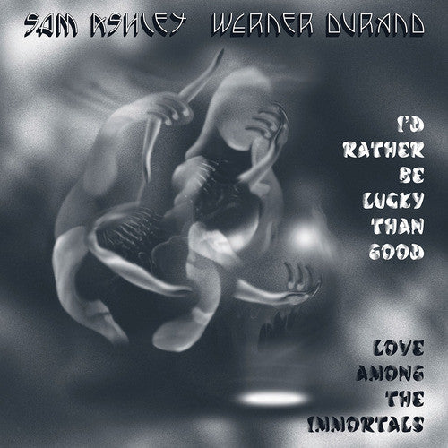 Sam Ashley, Werner Durand : I'd Rather Be Lucky Than Good (LP, Album)