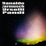 Lee Ranaldo, Jim Jarmusch, Marc Urselli, Balázs Pándi : Lee Ranaldo, Jim Jarmusch, Marc Urselli, Balazs Pandi  (LP, Album)