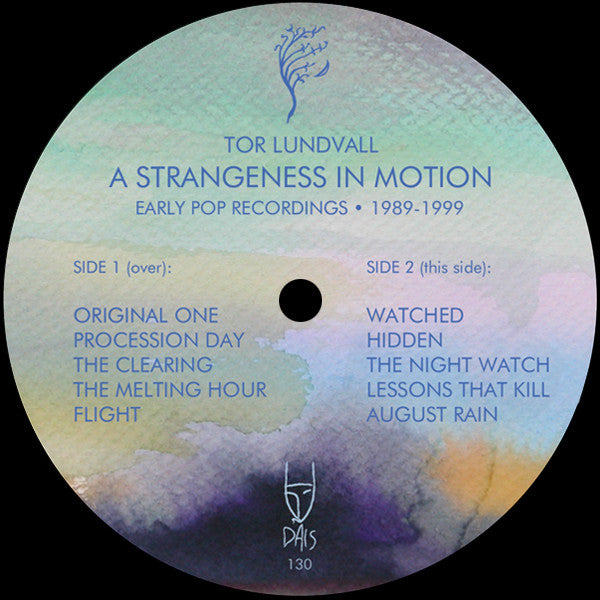 Tor Lundvall : A Strangeness In Motion (Early Pop Recordings • 1989-1999) (LP, Album, Comp)