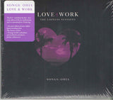 Songs: Ohia : Love & Work: The Lioness Sessions (CD, Album)