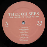 Thee Oh Sees : Thee Hounds Of Foggy Notion (LP, Album, RM)