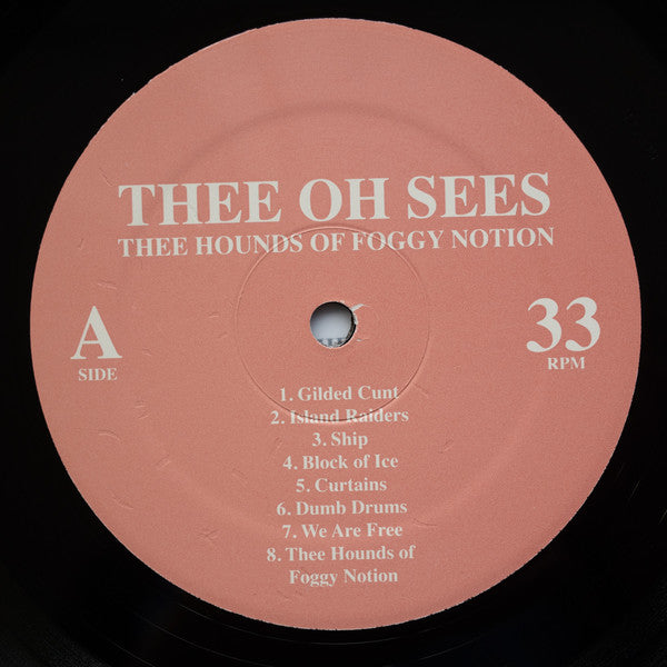 Thee Oh Sees : Thee Hounds Of Foggy Notion (LP, Album, RM)