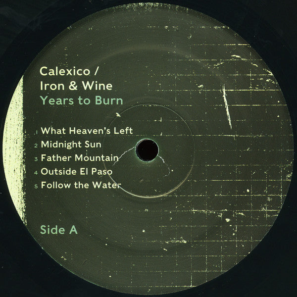 Calexico / Iron And Wine : Years To Burn (LP, Album)