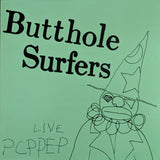 Butthole Surfers : Live PCPPEP (12", EP, Ltd, RE, Gre)