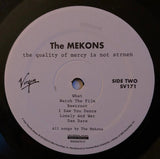 The Mekons : The Quality Of Mercy Is Not Strnen (LP, Album, RE)