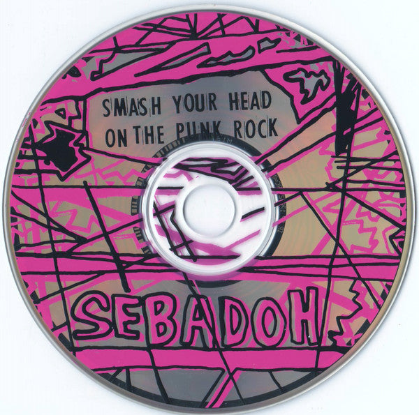 Sebadoh : Smash Your Head On The Punk Rock (CD, Album, Comp)