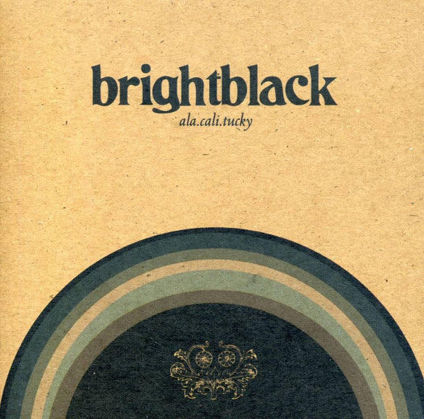 Brightblack : Ala.Cali.Tucky (CD, Album)