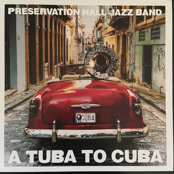 Preservation Hall Jazz Band : A Tuba to Cuba (LP, Album)