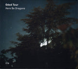 Oded Tzur : Here Be Dragons (CD, Album)