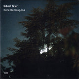 Oded Tzur : Here Be Dragons (CD, Album)