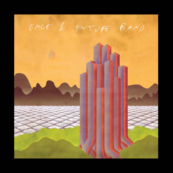 Once & Future Band : Deleted Scenes (LP)