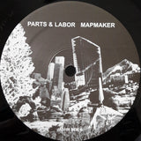 Parts & Labor : Mapmaker (LP, Album)