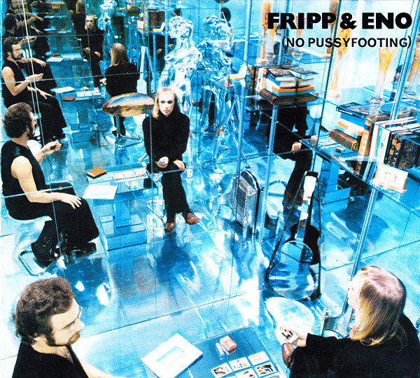 Fripp & Eno : (No Pussyfooting) (2xCD, Album, Ltd, RE, RM)