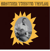 Theotis Taylor : Brother Theotis Taylor (LP, Album, Comp)