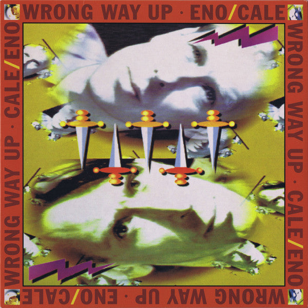 Brian Eno / John Cale : Wrong Way Up (LP, Album, RE, 30t)