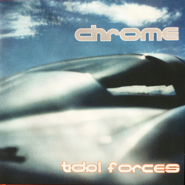 Chrome (8) : Tidal Forces (No Humans Allowed Pt II) (LP, Album, Ltd, RE, Sea + Flexi, 7", Ltd)