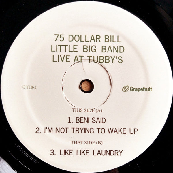 75 Dollar Bill : Live At Tubby's (2xLP, Album)