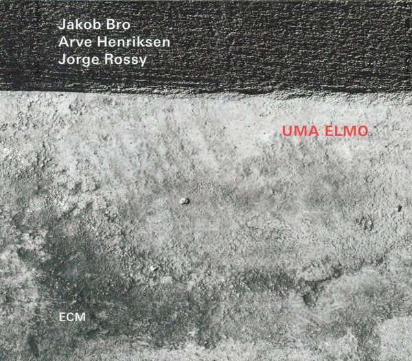 Jakob Bro, Arve Henriksen, Jorge Rossy : Uma Elmo (CD, Album)