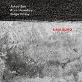 Jakob Bro, Arve Henriksen, Jorge Rossy : Uma Elmo (CD, Album)