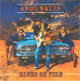 Andy Watts (8) : Blues On Fire (CD, Album)