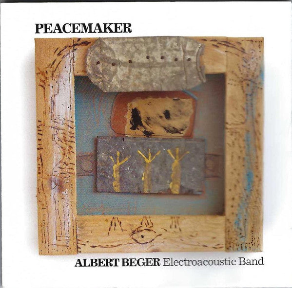 Albert Beger Electroacoustic Band : Peacemaker (CD, Album)
