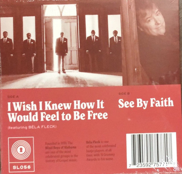 The Blind Boys Of Alabama Feat. Béla Fleck : I Wish I Knew How It Would Feel To Be Free (7", RSD, Single)