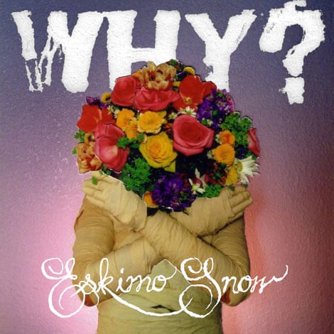 Why? : Eskimo Snow (CD, Album)