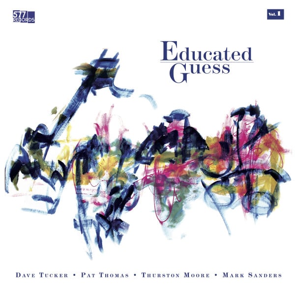 Dave Tucker (2), Pat Thomas, Thurston Moore, Mark Sanders : Educated Guess Vol. 1 (LP)