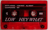 Low : Hey What (Cass, Album)