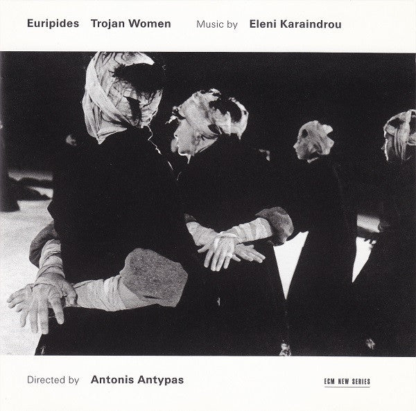 Eleni Karaindrou : Trojan Women (CD, Album)