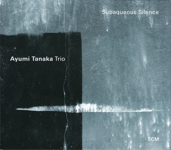 Ayumi Tanaka Trio : Subaqueous Silence (CD, Album)