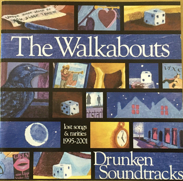 The Walkabouts : Drunken Soundtracks (Lost Songs & Rarities 1995-2001) (2xCD, Comp)