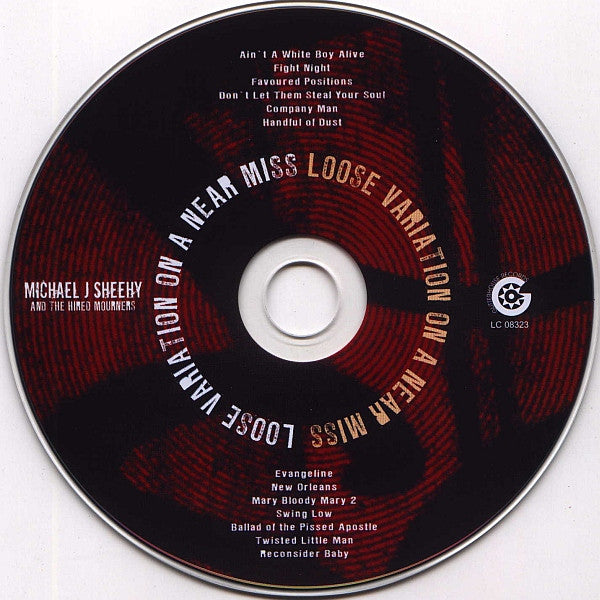 Michael J. Sheehy And The Hired Mourners : Loose Variation On A Near Miss (CD, Album)