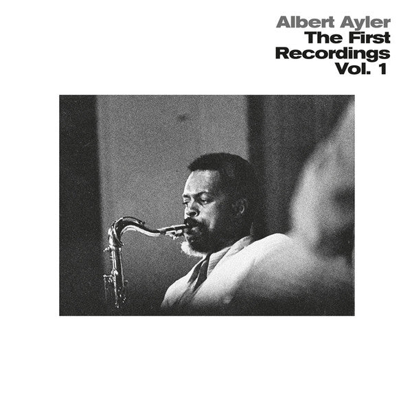 Albert Ayler : The First Recordings Vol. 1 (LP, Album, RE, Cle)