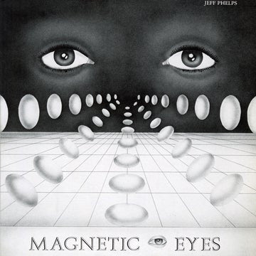 Jeff Phelps : Magnetic Eyes (LP, Album, RE, RM, Smo)