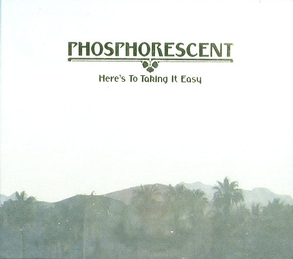 Phosphorescent : Here's To Taking It Easy (CD, Album)