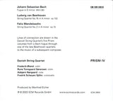 The Danish String Quartet, Ludwig van Beethoven / Felix Mendelssohn-Bartholdy / Johann Sebastian Bach : Prism IV (CD, Album)