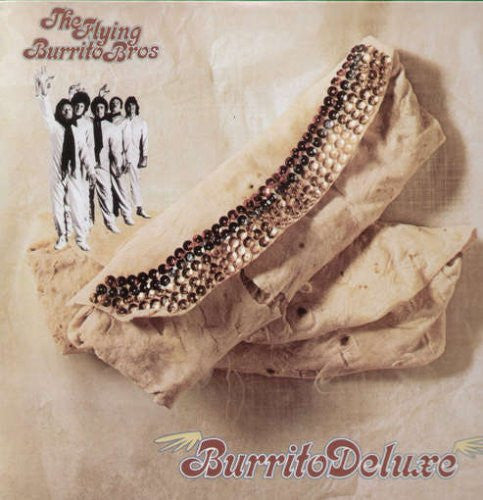 The Flying Burrito Bros : Burrito Deluxe (LP, Album, RE)