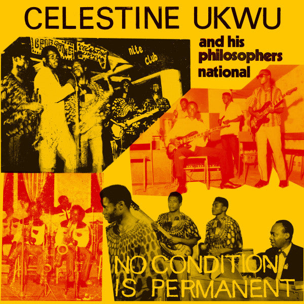 Celestine Ukwu & His Philosophers National : No Condition Is Permanent (LP, Comp, RM, 160)