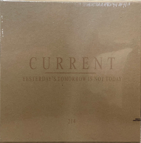 Current (3) : Yesterday's Tomorrow Is Not Today  (LP, Album, RE, Vio + LP, Comp, Vio + LP, Comp, Vio)