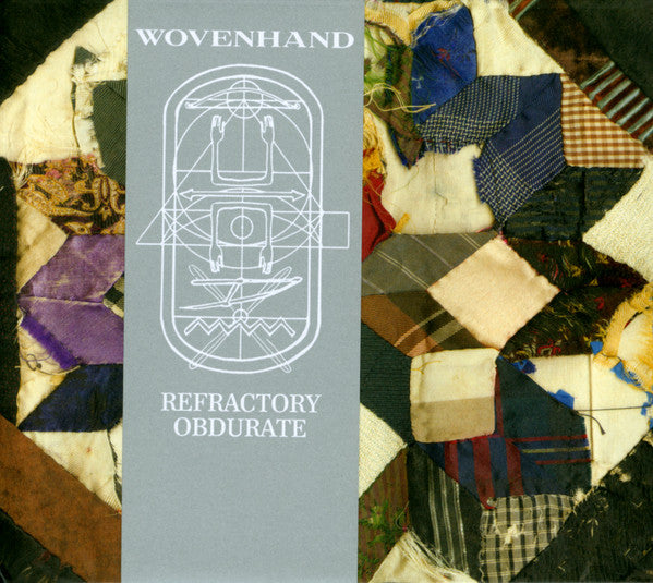 Wovenhand* : Refractory Obdurate (CD, Album, Dig)