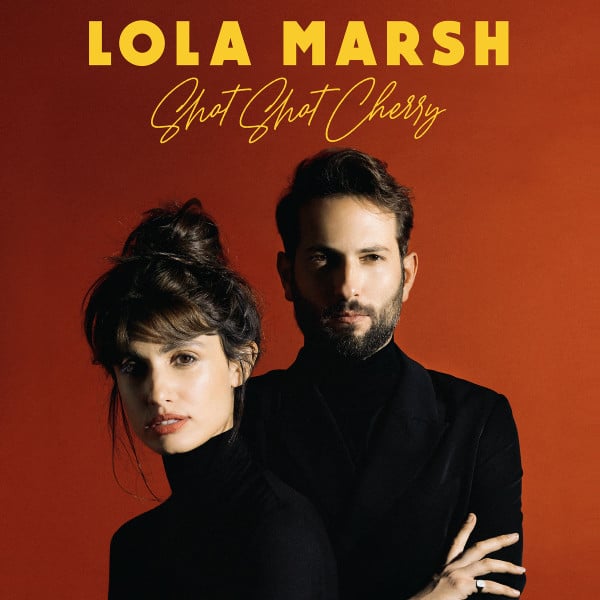 Lola Marsh : Shot Shot Cherry (LP)