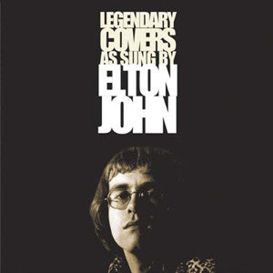 Elton John : Legendary Covers As Sung By Elton John (CD, Comp)