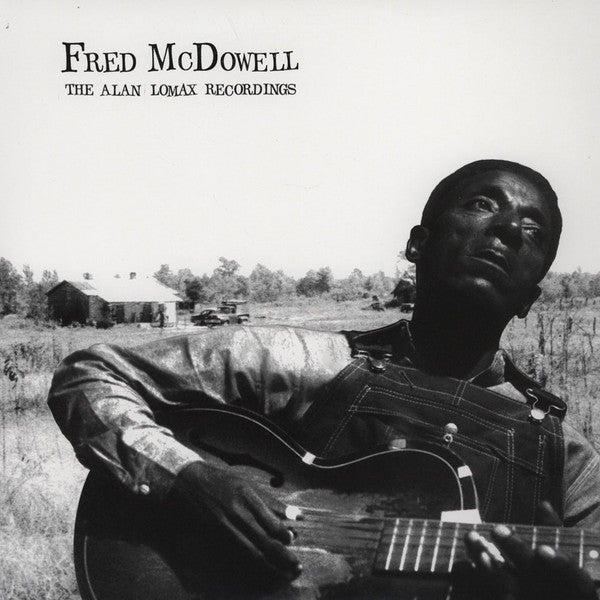 Fred McDowell : The Alan Lomax Recordings (LP, Album, RM)