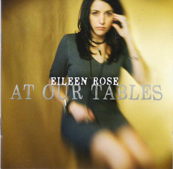 Eileen Rose : At Our Tables (CD, Album)